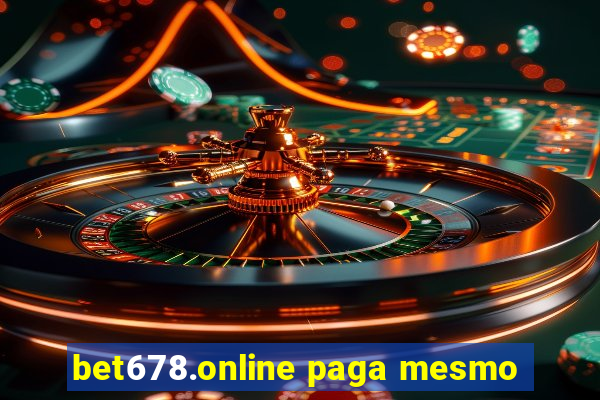 bet678.online paga mesmo